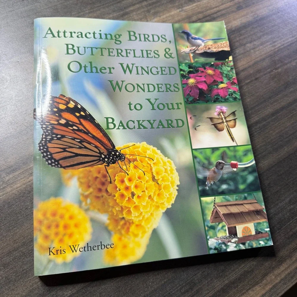 Attracting Birds‎ Butterflies to Your Backyard Book Kris Gardening Nature